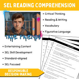 True Friends Reading Comprehension Responsible Decision Making