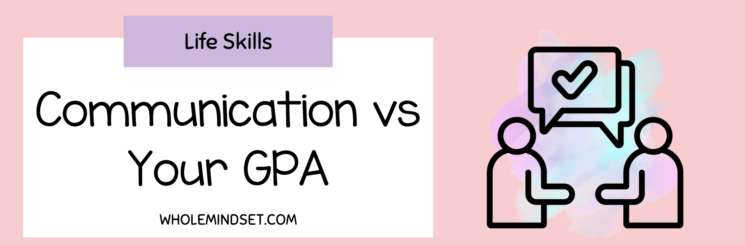 Why Communication Skills Matter More Than Your GPA