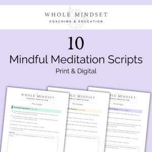 Mindful Meditation Scripts